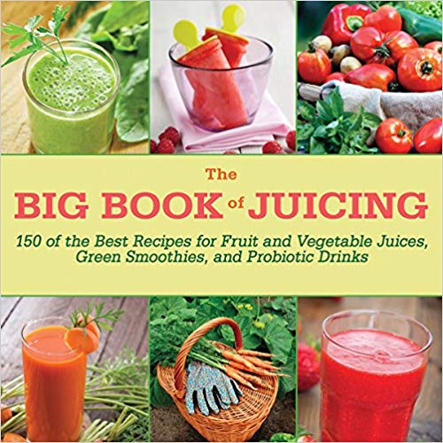 The Big Book of Juicing